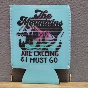 The Mountains Are Calling I Must Go 12 Oz Can Cooler Aqua Blue Outdoor Adventure